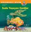 Suda Yaşayan Canlılar / Eğlenceli Bilim