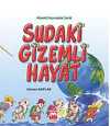 Sudaki Gizemli Hayat / Hünerli Hayvanlar Serisi