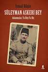 Süleyman  Askeri Bey  Adanmışlardan, Ya Hep Ya Hiç