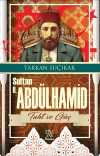 Sultan II. Abdülhamit & Taht ve Güç