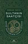 Sultanın Saatçisi & Meyer Saatlerinin Asırlık Öyküsü