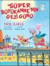 Süper Büyükanne'nin Gezi Günü