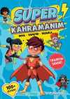 Süper Kahramanım / Boya-Yapıştır-Tasarla