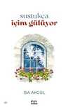 Sustukça İçim Gülüyor