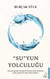 “Su”yun Yolculuğu