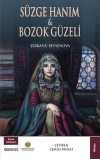Süzge Hanım - Bozok Güzeli