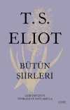 T. S. Eliot Bütün Şiirleri (Ciltli)
