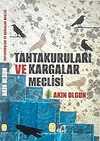 TAHTAKURULARI VE KARGALAR MECLİSİ