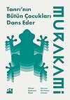 TANRI’NIN BÜTÜN ÇOCUKLARI DANS EDER