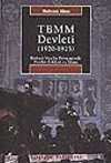 TBMM Devleti 1920-1923 Birinci Meclis Döneminde Devlet Erkleri ve İdare