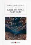 Tales of Space and Time