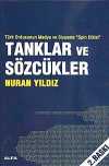 Tanklar ve Sözcükler & Türk Ordusunun Medya ve Siyasete "Spin Etkisi"