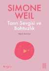 Tanrı Sevgisi ve Bahtsızlık