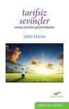 Tarifsiz Sevinçler & Varoluş Sevincinin Gerçek Hikayeleri