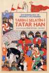 Tarih-i Selatîn-i Tatar Han - Tatar Han Sultanlarının Tarihi