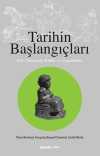 Tarihin Başlangıçları & Eski Yakındoğu Kültür ve Uygarlıkları