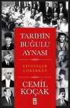 Tarihin Buğulu Aynası & Efsaneler Çökerken