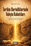 Tarihin Derinliklerinde Vahyin Kalıntıları