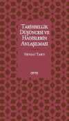 Tarihsellik Düşüncesi ve Hadislerin Anlaşılması