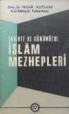 Tarihte ve Günümüzde İslam Mezhepleri (6-D-4)