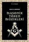 Tarihte ve Günümüzde Masonik Tören Müzikleri