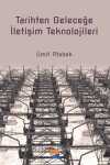Tarihten Geleceğe İletişim Teknolojileri