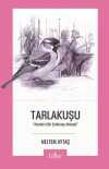 Tarlakuşu & Modern Bir Çalıkuşu Masalı
