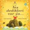 Taş Dedikleri Var Ya