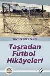 Taşradan Futbol Hikayeleri