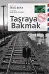 Taşraya Bakmak
