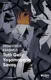 Tatlı Gelir Yaşamayana Savaş (Kısa Klasik)