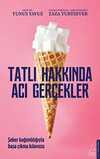 Tatlı Hakkında Acı Gerçekler