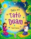 Tatlı mı Tatlı Duam