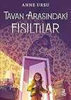 Tavan Arasındaki Fısıltıları