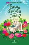 Tavşan Bulut'u Kim Gördü? / Renkli Hikayelerle Okuyorum