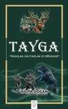 Tayga: İnsanlar Hayvanlar ve Diğerleri