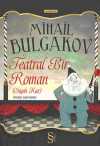 Teatral Bir Roman (Siyah Kar)