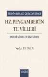 Tebyin Usulü Çerçevesinde Hz. Peygamberin Tevilleri (Mekki Sûreler Özelinde)