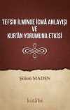 Tefsir İlminde İcma Anlayışı ve Kur'an Yorumuna Etkisi