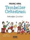 Tembeller Orkestrası & Sakızağacı Çocukları