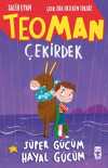 Teoman Çekirdek / Süper Gücüm Hayal Gücüm