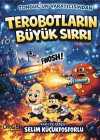 Terobotların Büyük Sırrı