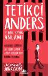Tetikçi Anders ve Her Şeyin Anlamı