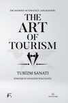 The Art Of Tourism & Turizm Sanatı