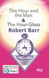 The Hour and the Man - The Hour - Glass-English Story Series B2 - Stage 4