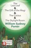 The Last Leaf - The Gift of the Magi - The Cactus - The Skylight Room - English Story Series - A2 St