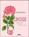 The  Rose & Flower of Love, Flower of Art, Flower of Eternity