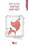 Tilki Tilki Saat Kaç?