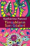 Timsahların Sarı Gözleri
