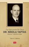 Tıp Dünyasında Bir Öncü Dr.Nikola Taptas - Nöroşirürji - Kulak Burun Boğaz